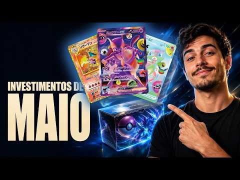 Investimentos de Pokémon TCG que fiz em MAIO | INVESTIMENTO